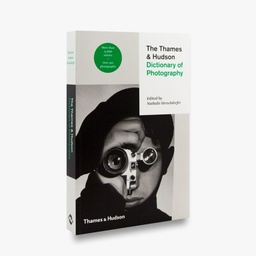 [9780500544990] The Thames &amp; Hudson Dictionary of Photography